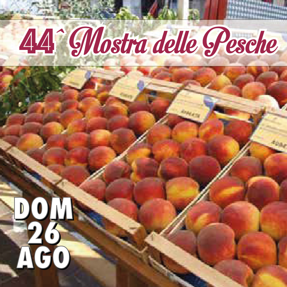 Festa d’Estate 2018 - Inaugurazione della 44^ Mostra delle Pesche